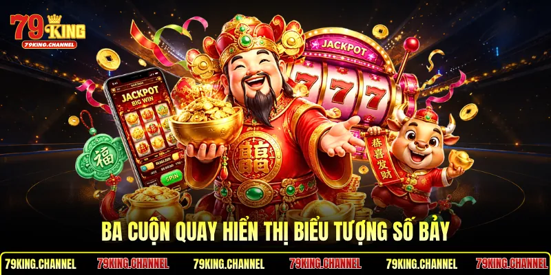 Ba cuộn quay hiển thị biểu tượng số bảy