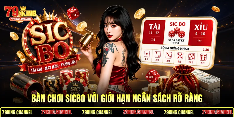 Bàn chơi Sicbo với giới hạn ngân sách rõ ràng
