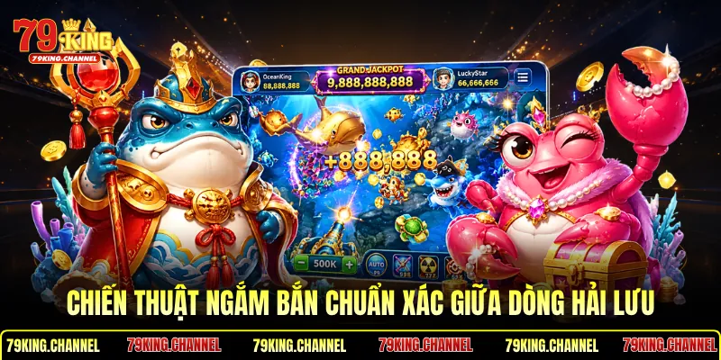Chiến thuật ngắm bắn chuẩn xác giữa dòng hải lưu