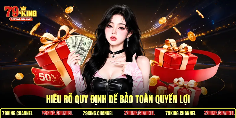 Hiểu rõ quy định để bảo toàn quyền lợi