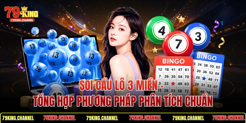 Soi Cầu Lô 3 Miền