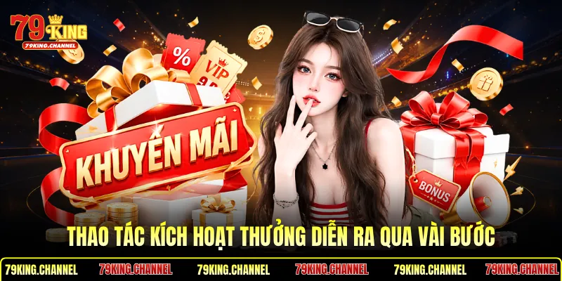Thao tác kích hoạt thưởng diễn ra qua vài bước