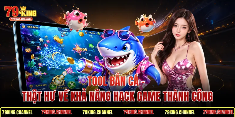 Tool Bắn Cá
